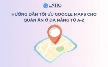 Hướng dẫn tối ưu Google Maps cho quán ăn ở Đà Nẵng từ A–Z