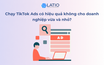 Chạy TikTok Ads có hiệu quả không cho doanh nghiệp vừa và nhỏ?
